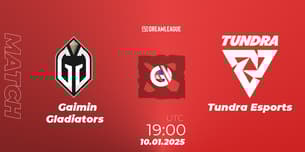 Gaimin Gladiators VS Tundra Esports Gaimin Gladiators VS Tundra Esports